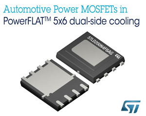 ST, 초소형 5×6 mm 양면 냉각 패키지 기반 자동차용 전력 MOSFET 출시